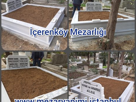 İçerenköy Mezarlığı Mezar Yapımı Kıyak Ailesi